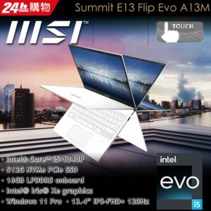 MSI微星 Summit E13FlipEvo A13MT-255TW 白(i5-1340P/16G/512G SSD/Win11Pro/FHD+/13.4)到府筆電收購